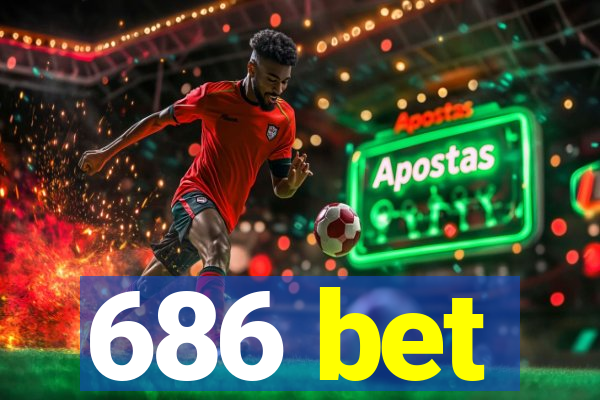 686 bet